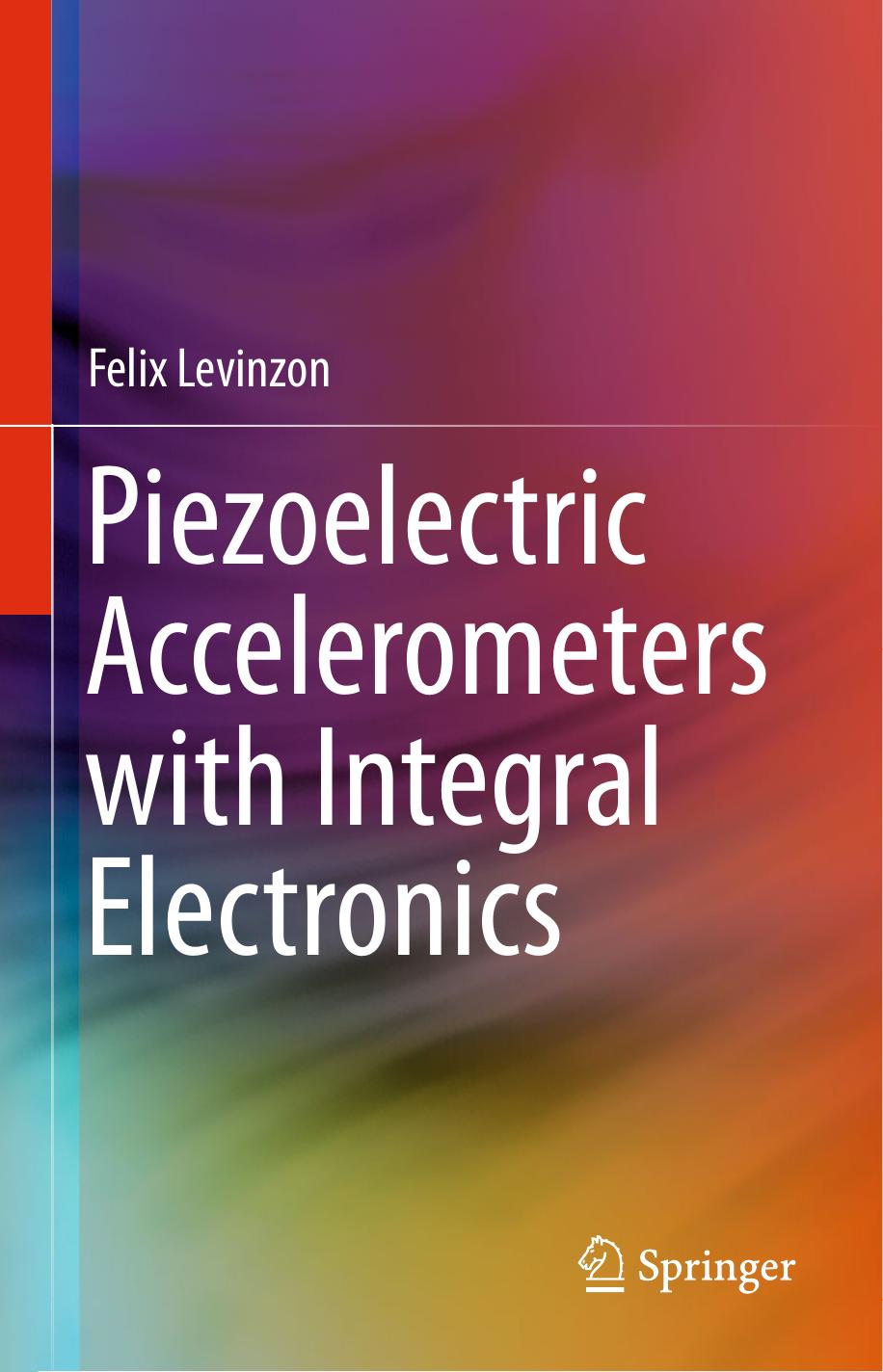 Piezoelectric Accelerometers with Integral Electronics by Unknow