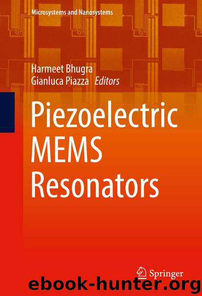Piezoelectric MEMS Resonators by Harmeet Bhugra & Gianluca Piazza
