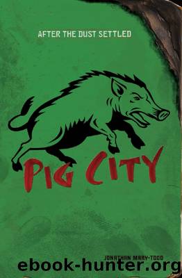 Pig City by Jonathan Mary-Todd