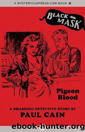 Pigeon Blood (Black Mask) by Paul Cain