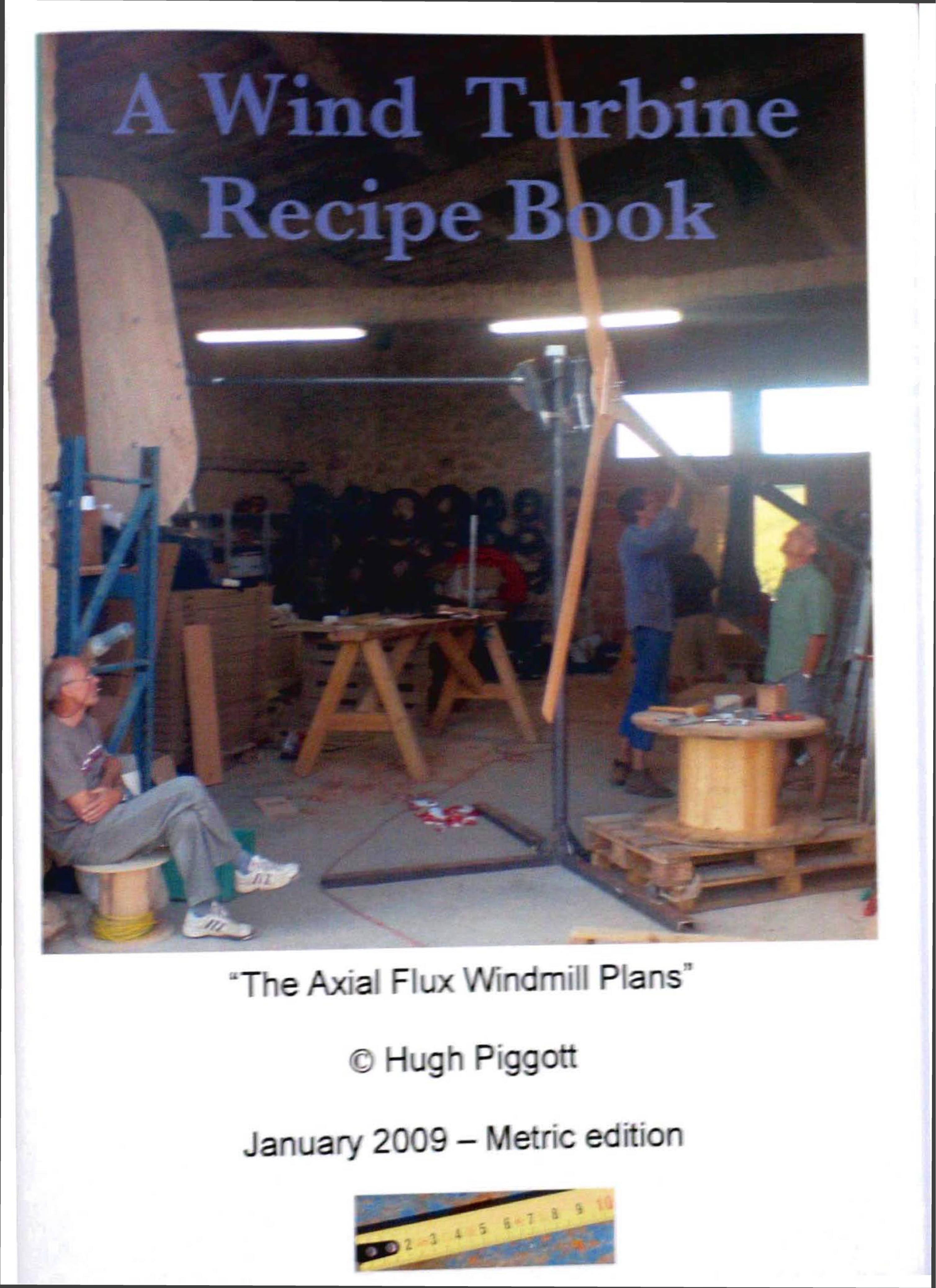 Piggott H. A Wind Turbine Recipe Book...2009 by Unknown