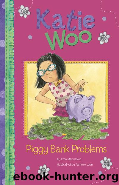 Piggy Bank Problems by Fran Manushkin
