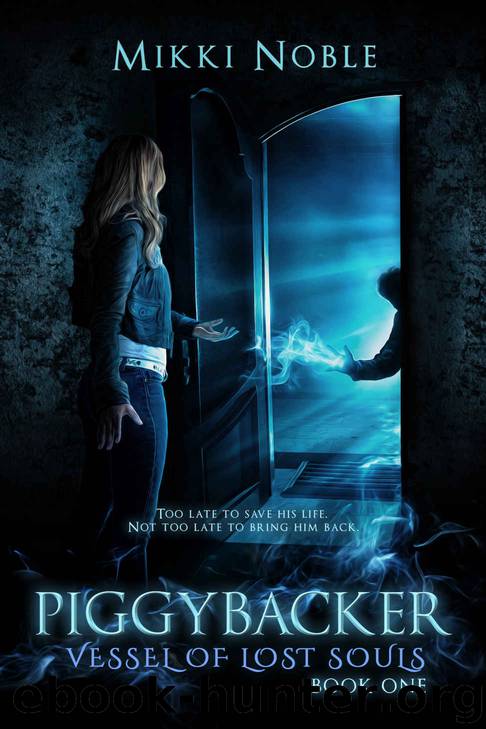 Piggybacker (Vessel of Lost Souls Book 1) by Mikki Noble