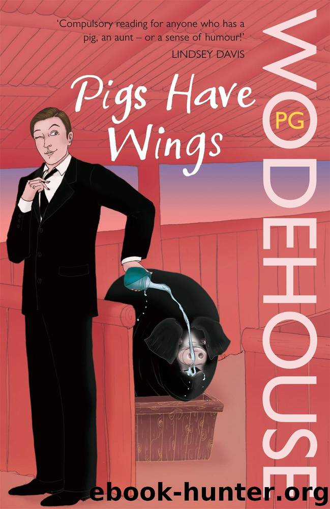 Pigs Have Wings by P. G. Wodehouse