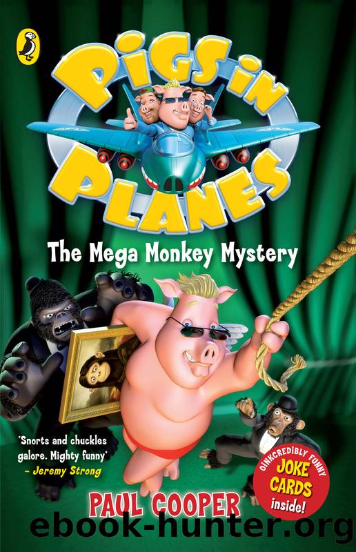 Pigs in Planes by Paul Cooper & Paul Cooper & Trevor Dunton