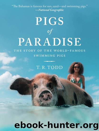 Pigs of Paradise by T. R. Todd