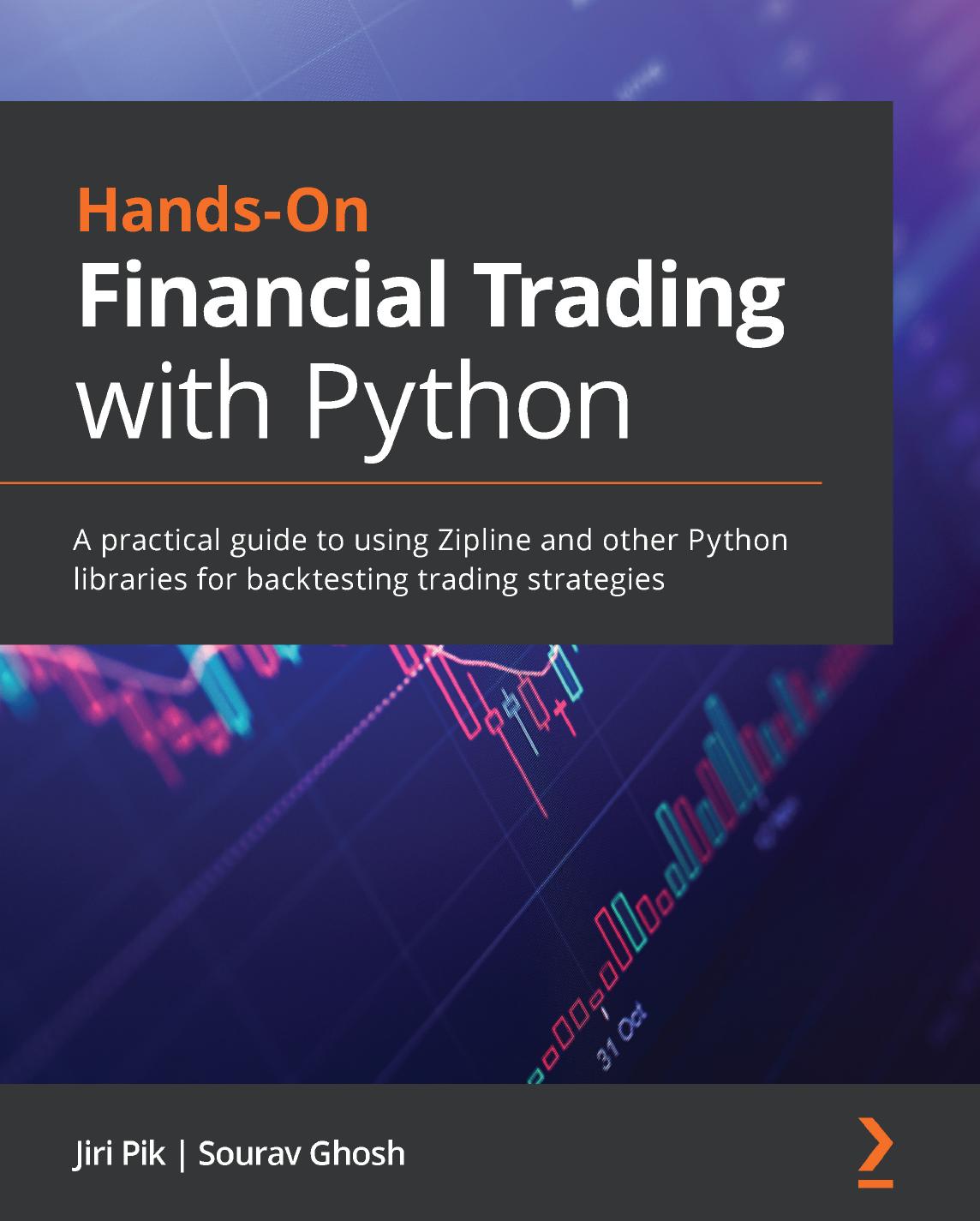 Pik J. Hands-On Algorithmic Trading with Python. A practical guide...2021 by Unknown
