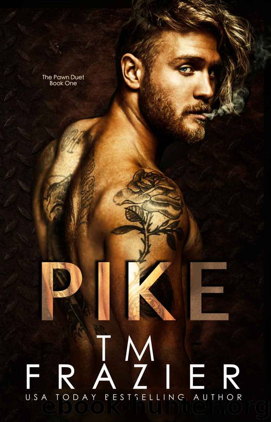 Pike: The Pawn Duet, Book One by Frazier T.M