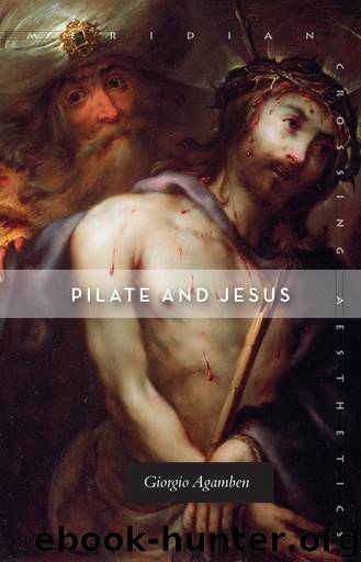 Pilate and Jesus by Giorgio Agamben & Adam Kotsko