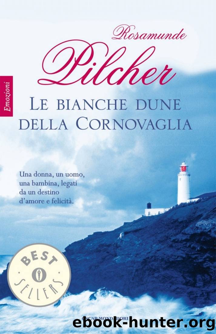 Pilcher Rosamunde - 1982 - Le bianche dune della Cornovaglia by Pilcher Rosamunde