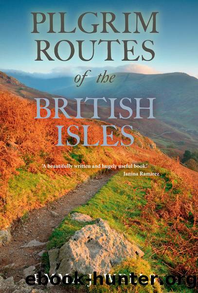Pilgrim Routes of the British Isles by Emma J Wells