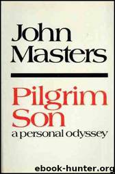 Pilgrim Son: A Personal Odyssey by John Masters
