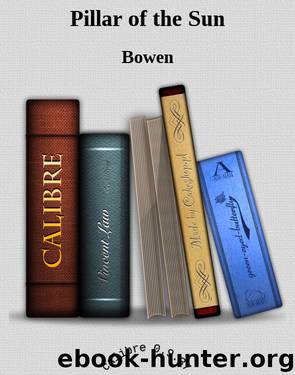 Pillar of the Sun by Bowen