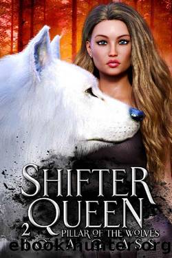 Pillar of the Wolves (Shifter Queen Book 2) by Lola Glass