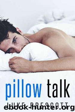 Pillow Talk by Luke Prescott