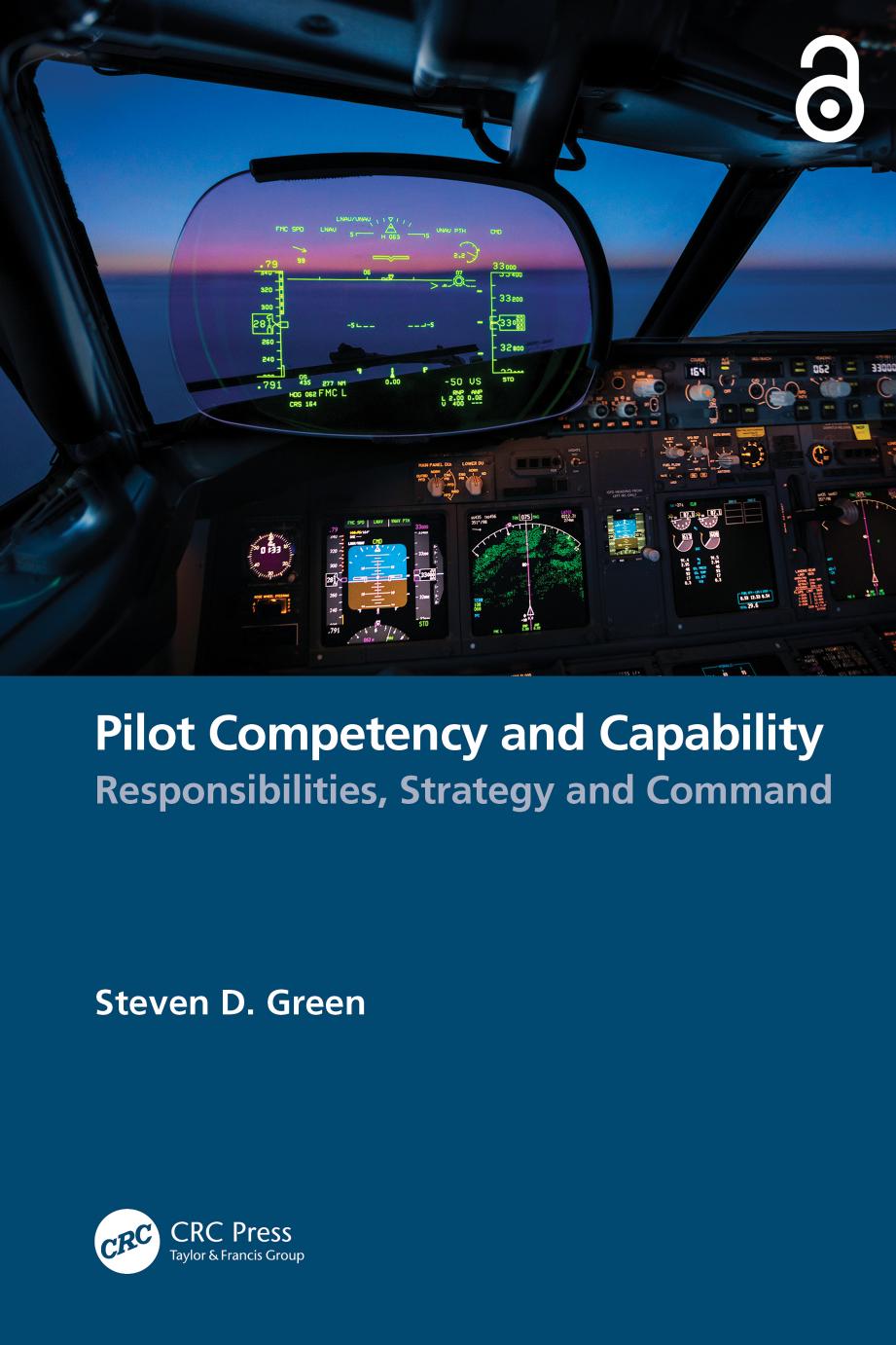 Pilot Competency and Capability: Responsibilities, Strategy, and Command by Steven Green