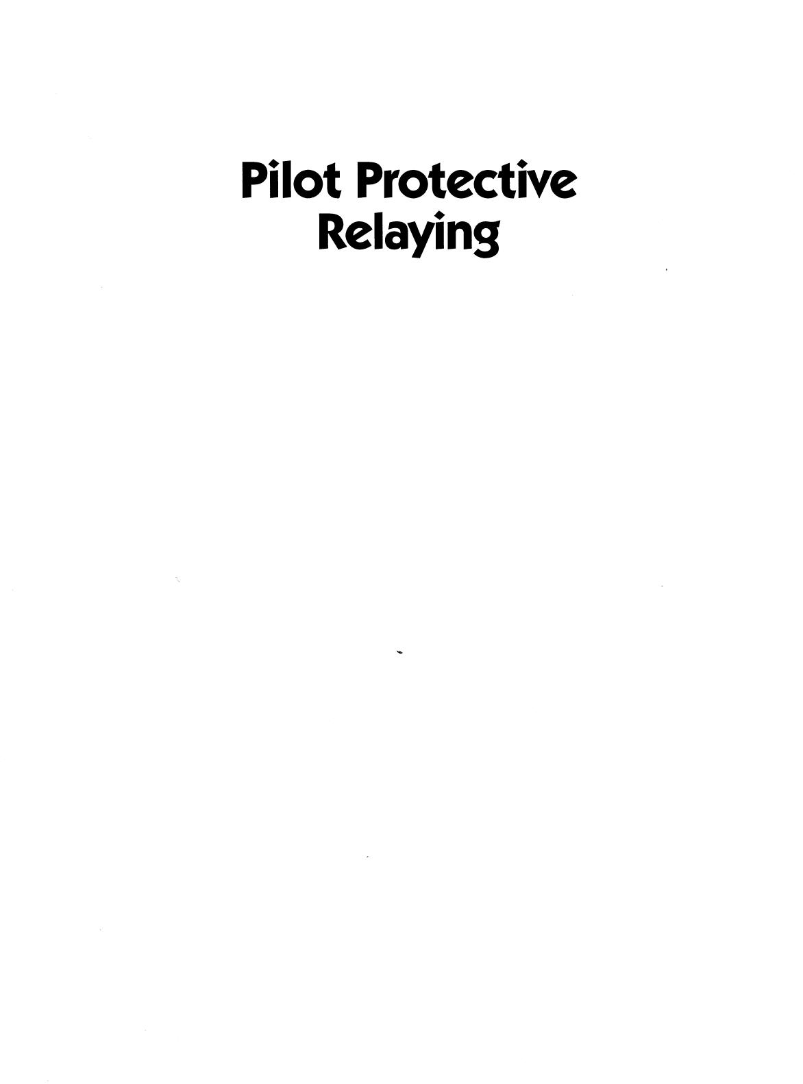 Pilot Protective Relaying by Walter A. Elmore