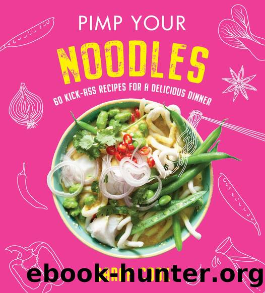 Pimp Your Noodles by Sarah Cook
