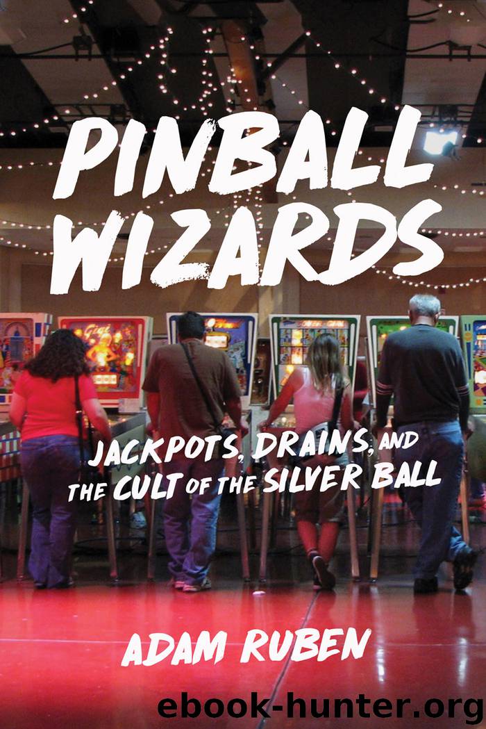 Pinball Wizards by Adam Ruben