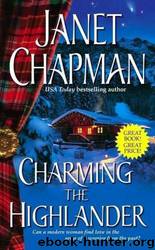Pine Creek 1 - Charming The Highlander by Janet Chapman