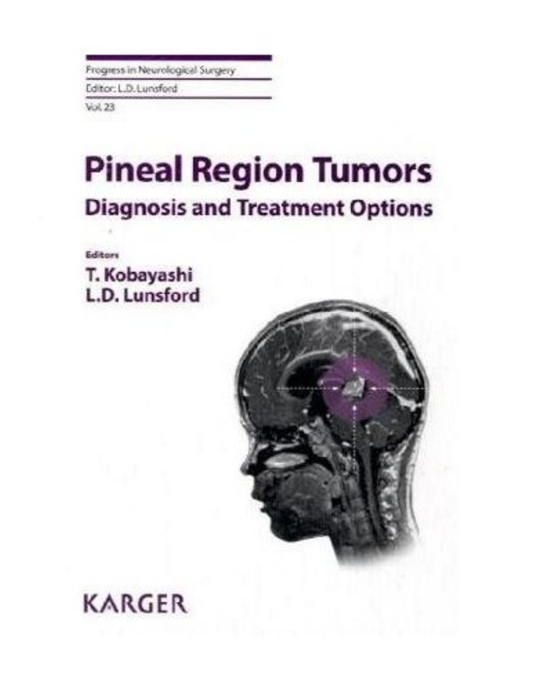 Pineal Region Tumors: Diagnosis and Treatment Options (Progress in Neurological Surgery Vol 23) by Tatsuya Kobayashi