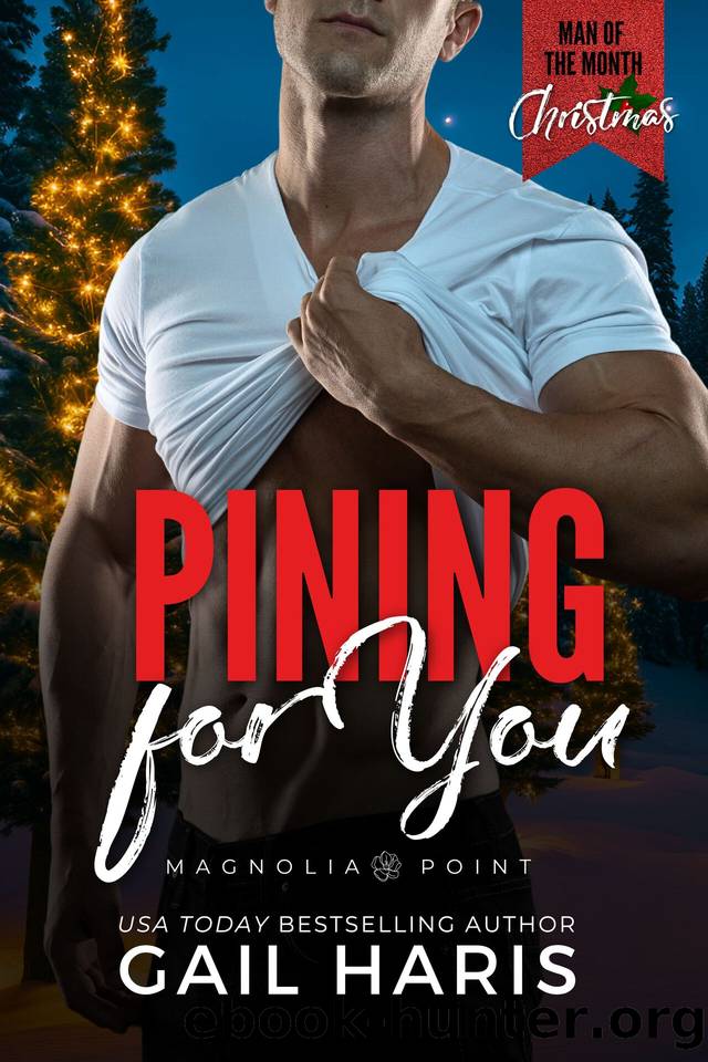 Pining For You: A Man of the Month Club Christmas Novella: A Small Town Opposites Attract RomCom by Gail Haris