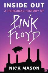 Pink Floyd - Inside Out: A Personal History of Pink Floyd by Pink Floyd