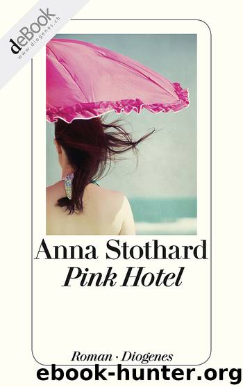 Pink Hotel by Stothard Anna
