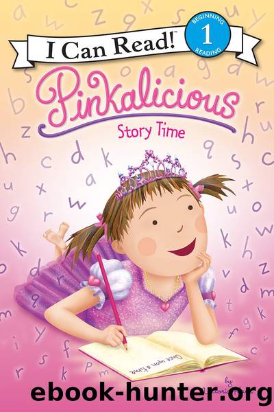 Pinkalicious: Story Time by Victoria Kann