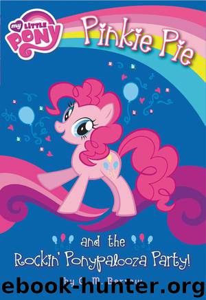 Pinkie Pie and the Rockin' Ponypalooza Party! by G.M. Berrow