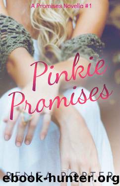 Pinkie Promises (A Promises Novella #1) by Renea Porter