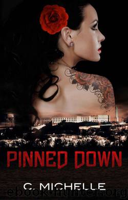 Pinned Down by C. Michelle