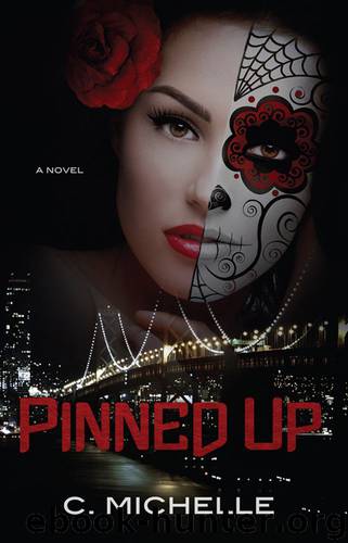 Pinned Up (Pinned Up Trilogy) by C. Michelle