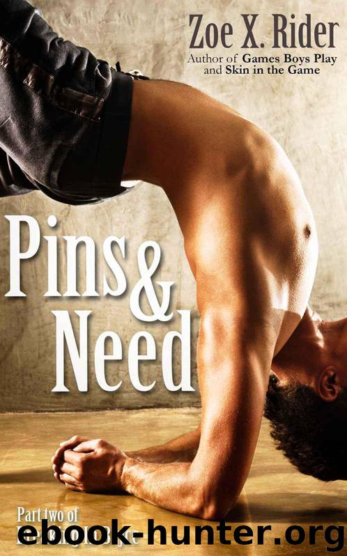 Pins & Need (Breaking in Bryce) by Zoe X. Rider