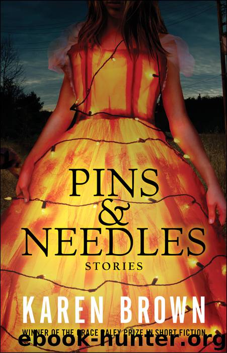 Pins & Needles by Brown Karen
