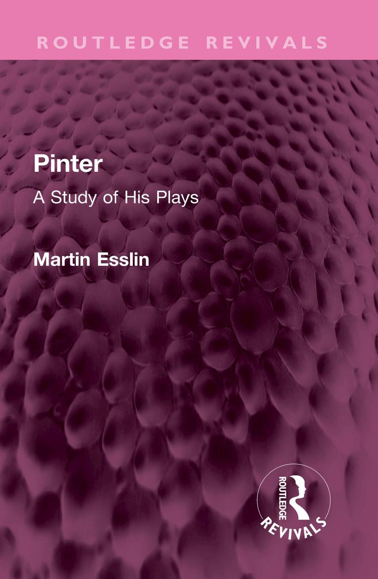 Pinter;A Study of His Plays by Martin Esslin