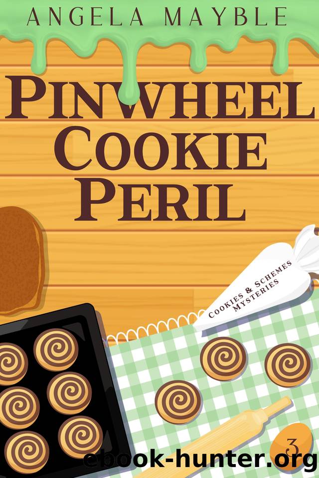 Pinwheel Cookie Peril: Cookies & Schemes Mysteries Book 3 by Mayble Angela