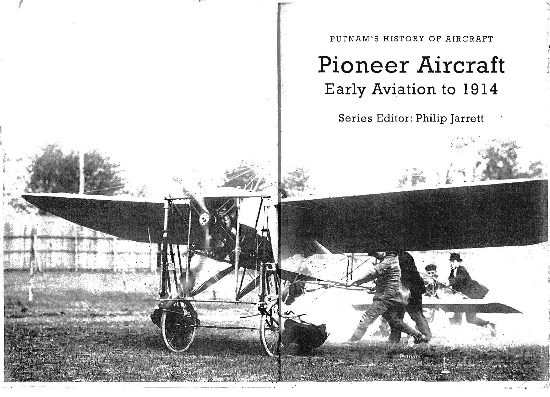 Pioneer Aircraft: Early Aviation to 1914 by Philip Jarrett