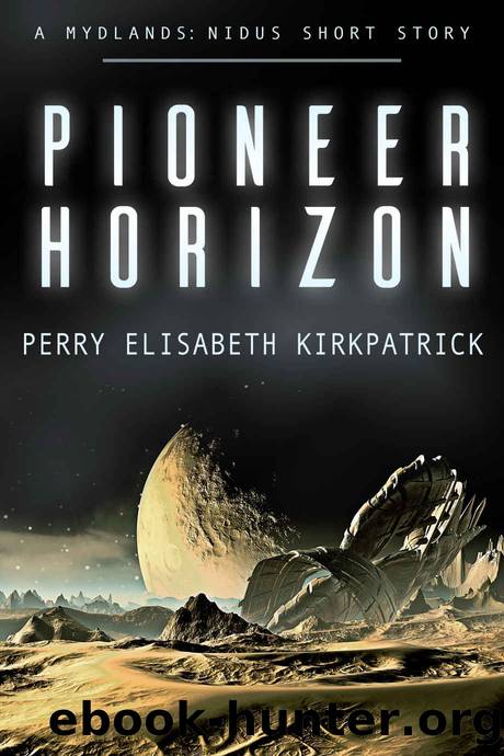 Pioneer Horizon (Mydlands) by Perry Kirkpatrick