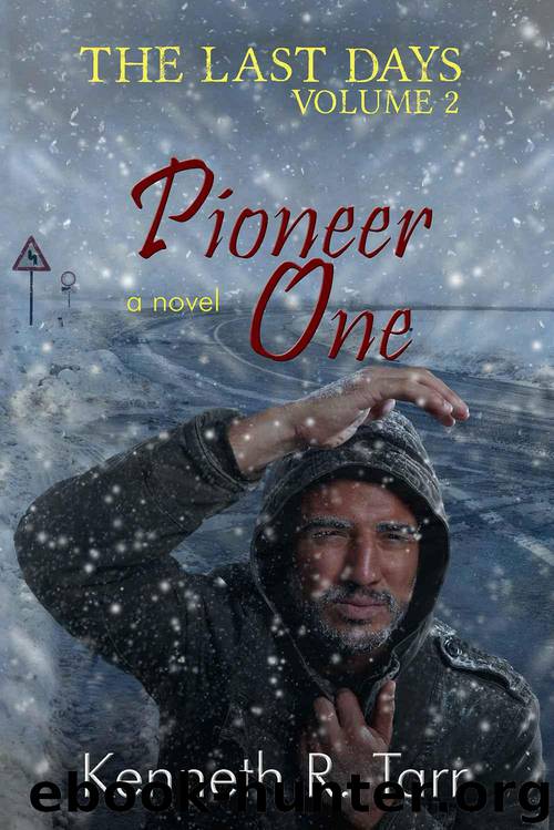 Pioneer One (The Last Days Book 2) by Tarr Kenneth R