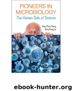 Pioneers in Microbiology by King-Thom Chung & Jong-Kang Liu