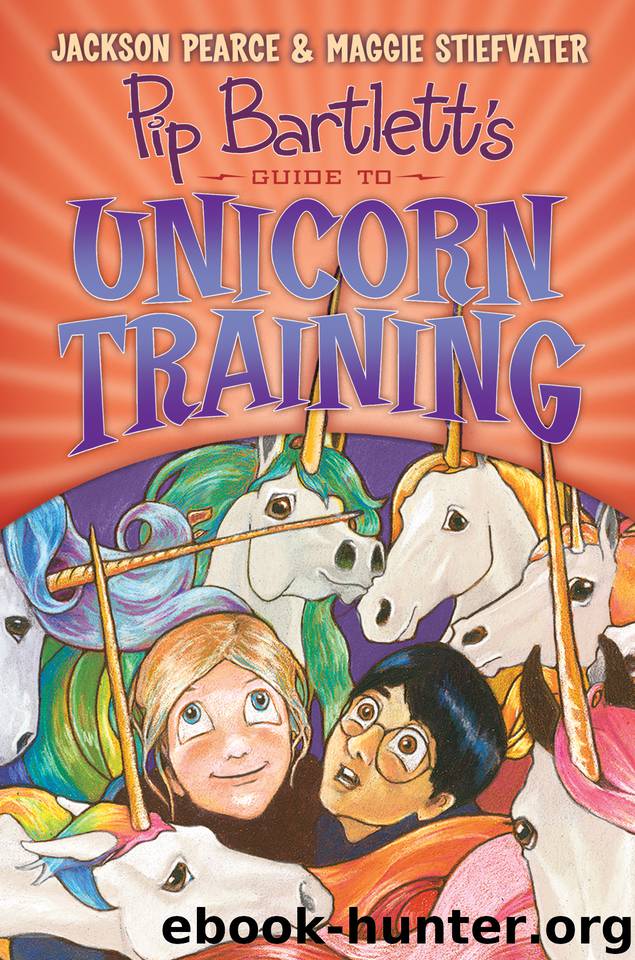 Pip Bartlett's Guide to Unicorn Training by Jackson Pearce