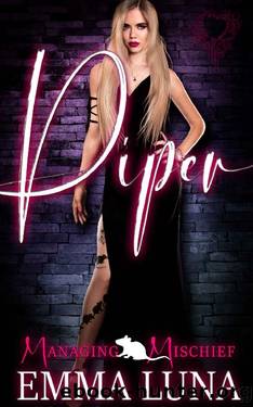 Piper (Managing Mischief Book 1) by Emma Luna