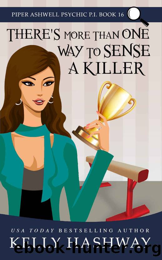 Piper Ashwell 16-There's More Than One Way to Sense A Killer by Kelly Hashway