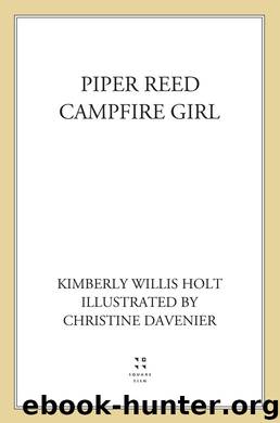 Piper Reed, Campfire Girl by Kimberly Willis Holt