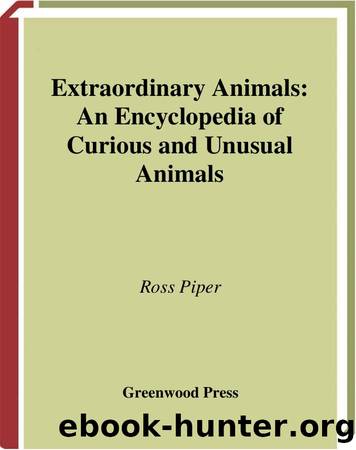 Piper by Extraordinary Animals An Encyclopedia of Curious & Unusual Animals-Greenwood (2007)