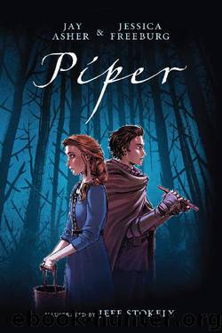 Piper by Jay Asher & Jessica Freeburg