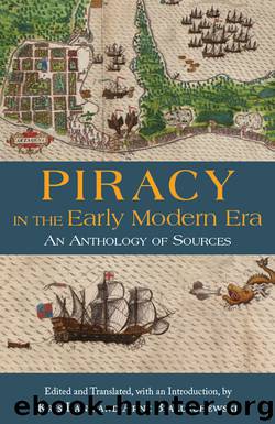 Piracy in the Early Modern Era by Lane Kris; Bialuschewski Arne;