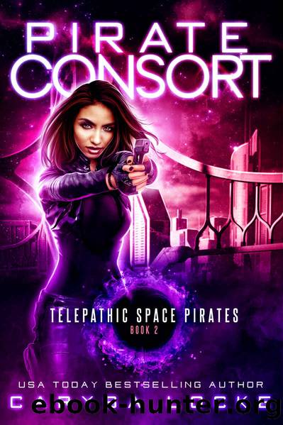 Pirate Consort (Telepathic Space Pirates Book 2) by Carysa Locke