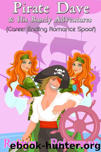 Pirate Dave and his Randy Adventures by Robyn Peterman